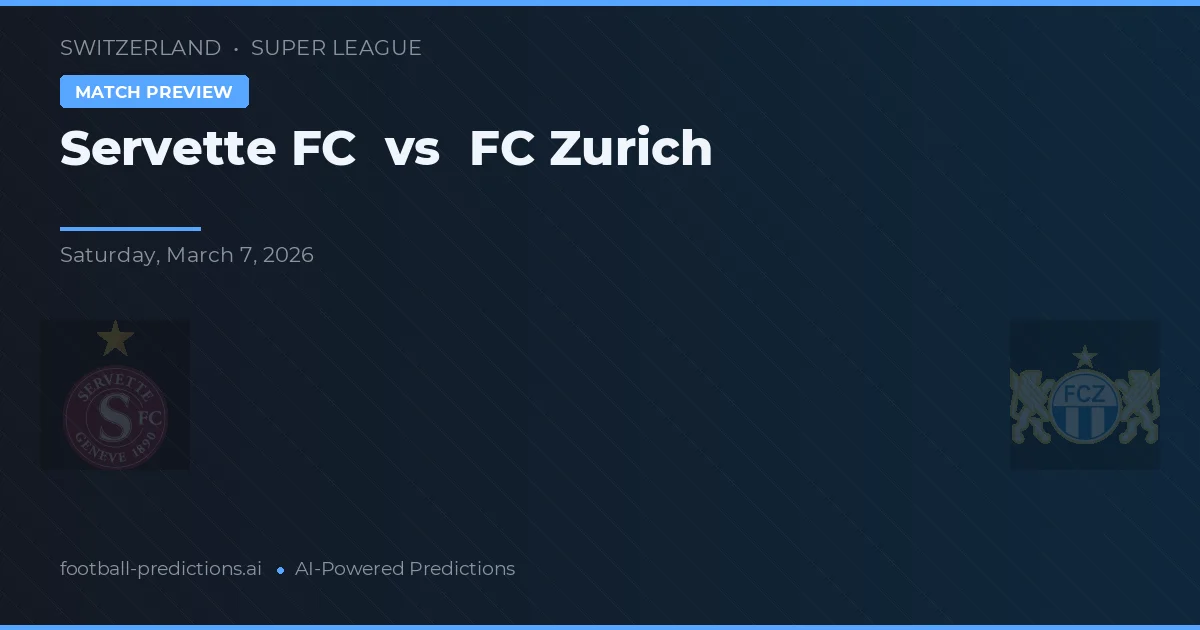 Servette FC vs FC Zurique — prognóstico e prévia do jogo