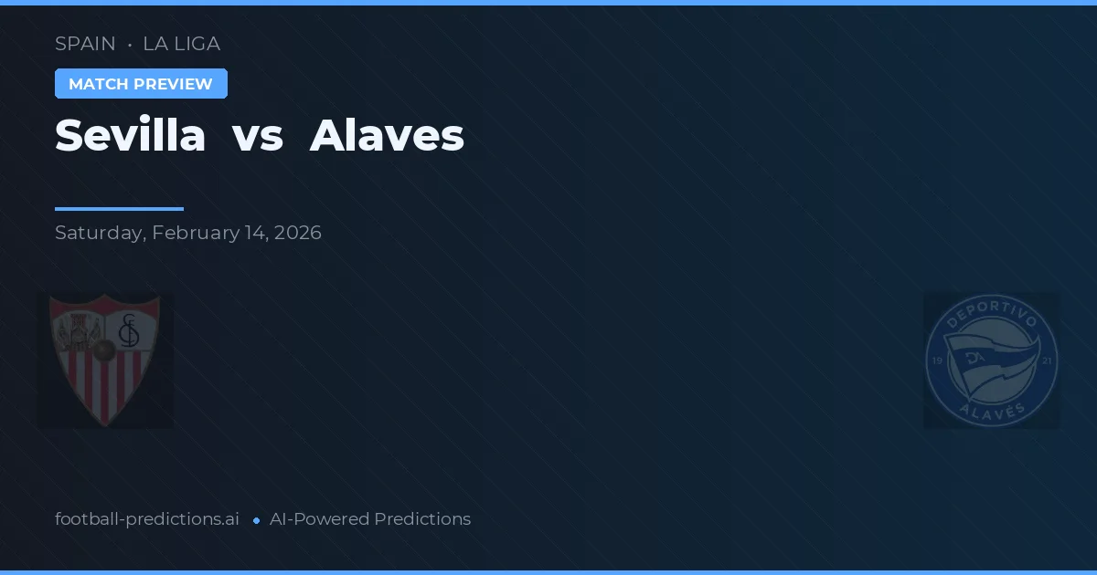 Sevilha vs Alavés — prognóstico e prévia do jogo