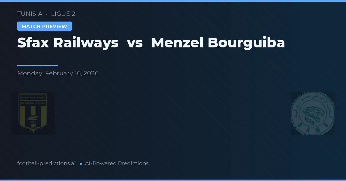 Sfax Railways vs Menzel Bourguiba — prognóstico e prévia do jogo
