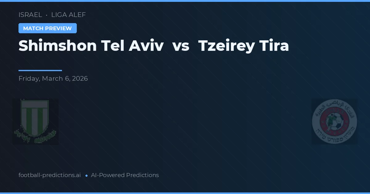 Shimshon Tel Aviv vs Tzeirey Tira — prognóstico e prévia do jogo