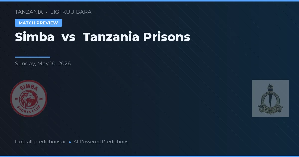 Simba vs Tanzania Prisons — prognóstico e prévia do jogo
