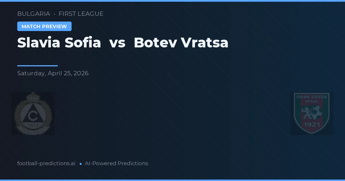 Slavia Sófia vs Botev Vratsa — prognóstico e prévia do jogo