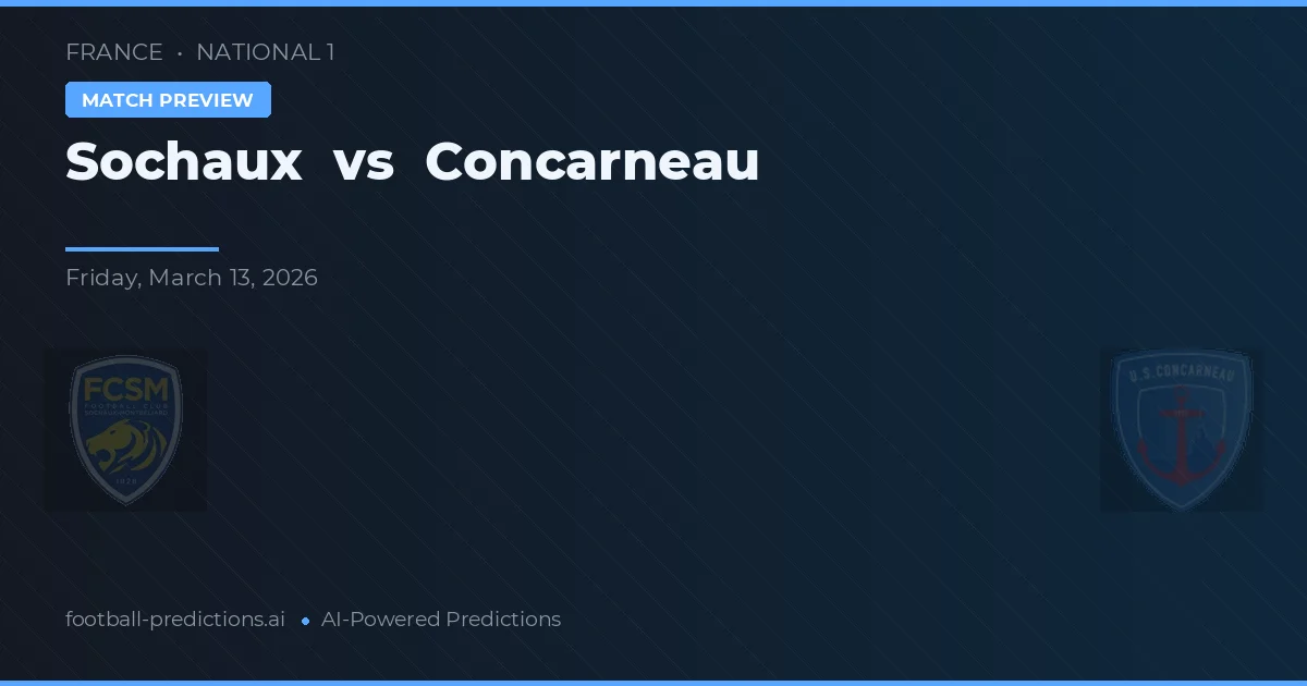 Sochaux vs Concarneau — prognóstico e prévia do jogo