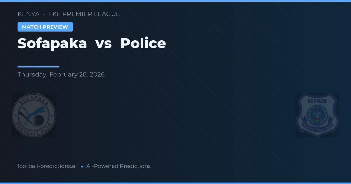 Sofapaka vs Police — prognóstico e prévia do jogo