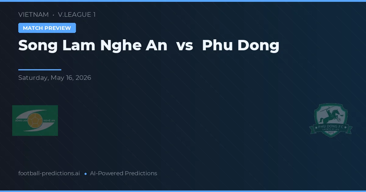 Song Lam Nghe An vs Phú Đông — prognóstico e prévia do jogo