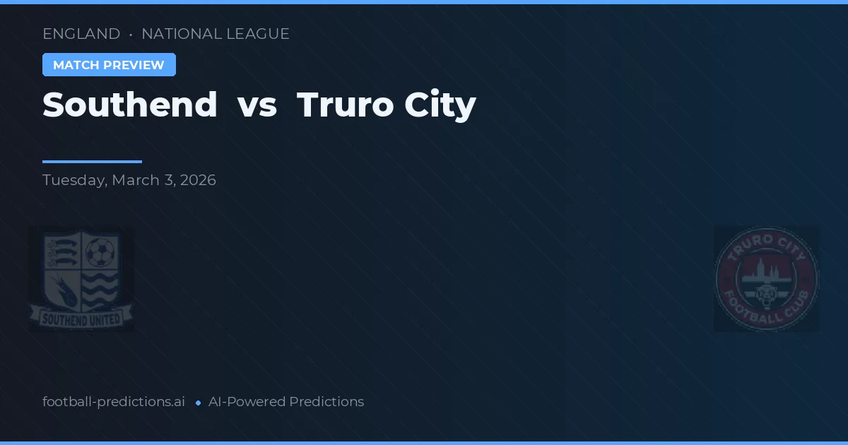 Southend vs Truro City — prognóstico e prévia do jogo