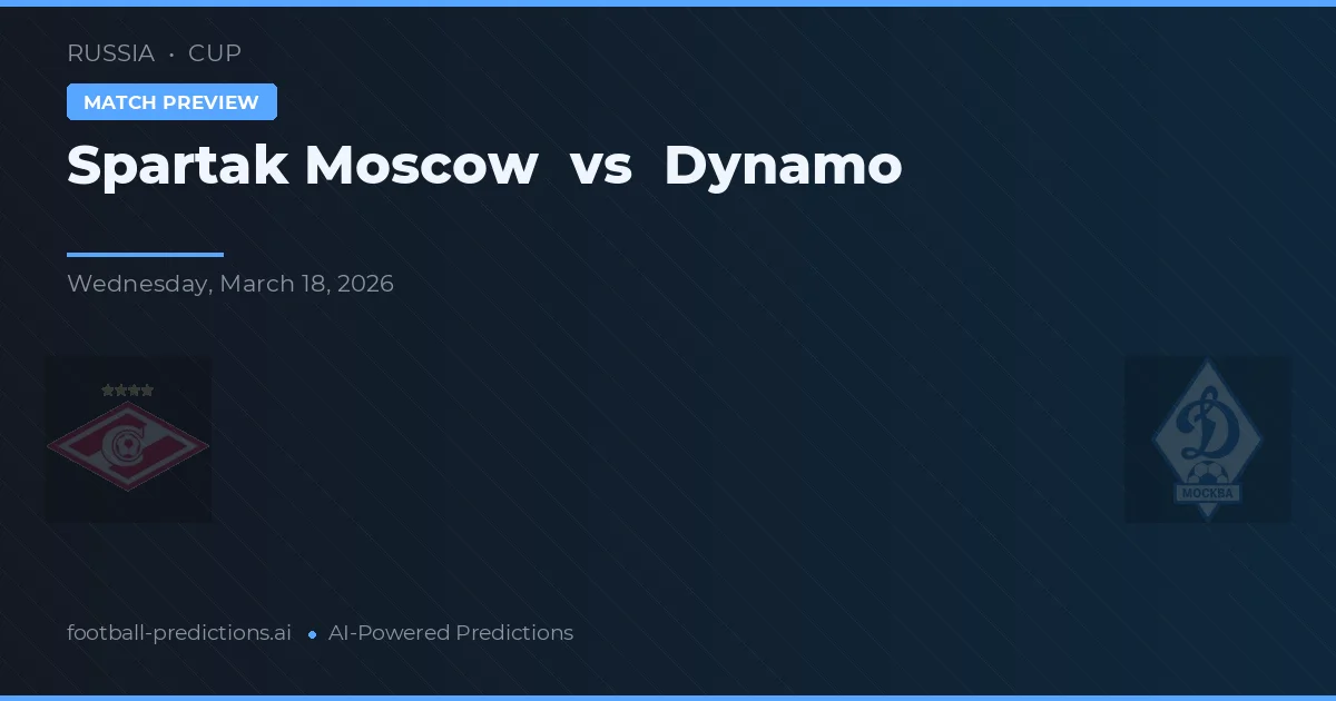 Spartak Moscou vs Dínamo — prognóstico e prévia do jogo