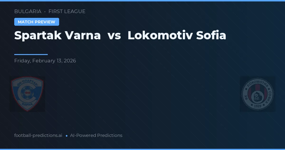 Spartak Varna vs Lokomotiv Sofia — prognóstico e prévia do jogo