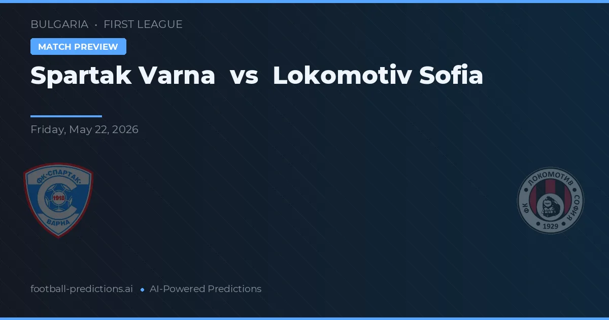 Spartak Varna vs Lokomotiv Sofia — prognóstico e prévia do jogo