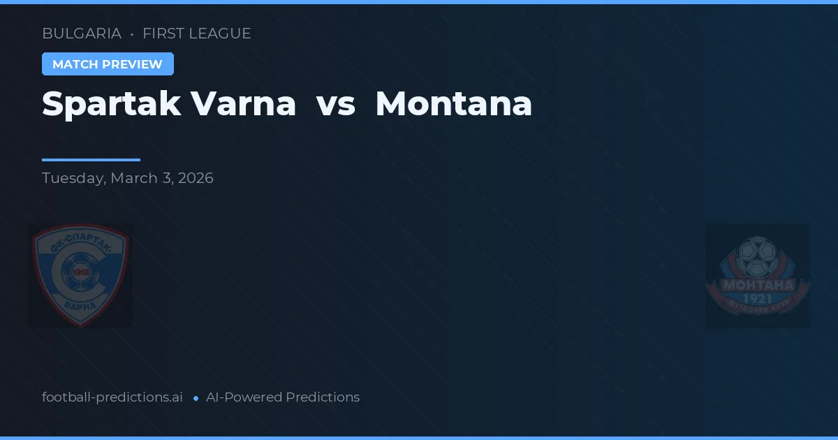 Spartak Varna vs Монтана — prognóstico e prévia do jogo