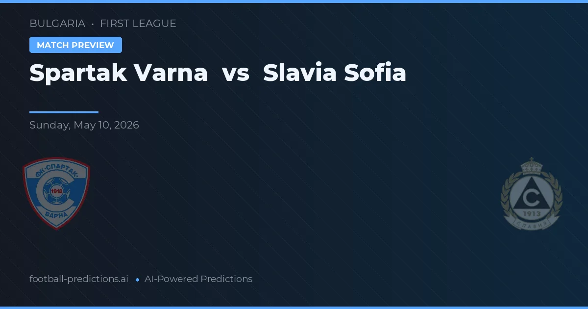 Spartak Varna vs Slavia Sófia — prognóstico e prévia do jogo