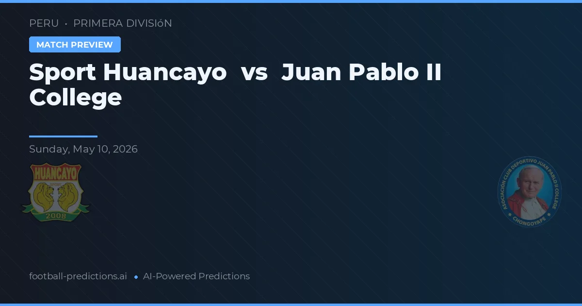 Sport Huancayo vs Colegio Juan Pablo II — prognóstico e prévia do jogo