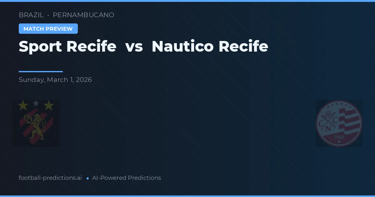Sport Recife vs Náutico Recife — prognóstico e prévia do jogo