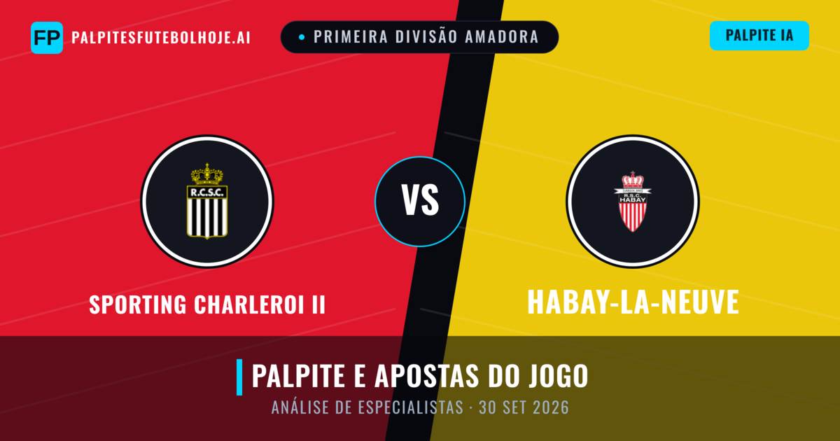 Sporting Charleroi II vs Habay-la-Neuve — prognóstico e prévia do jogo