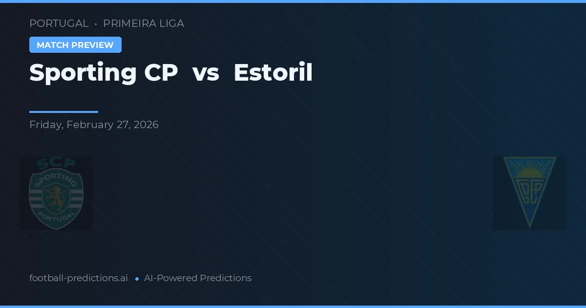 Sporting CP vs Estoril — prognóstico e prévia do jogo