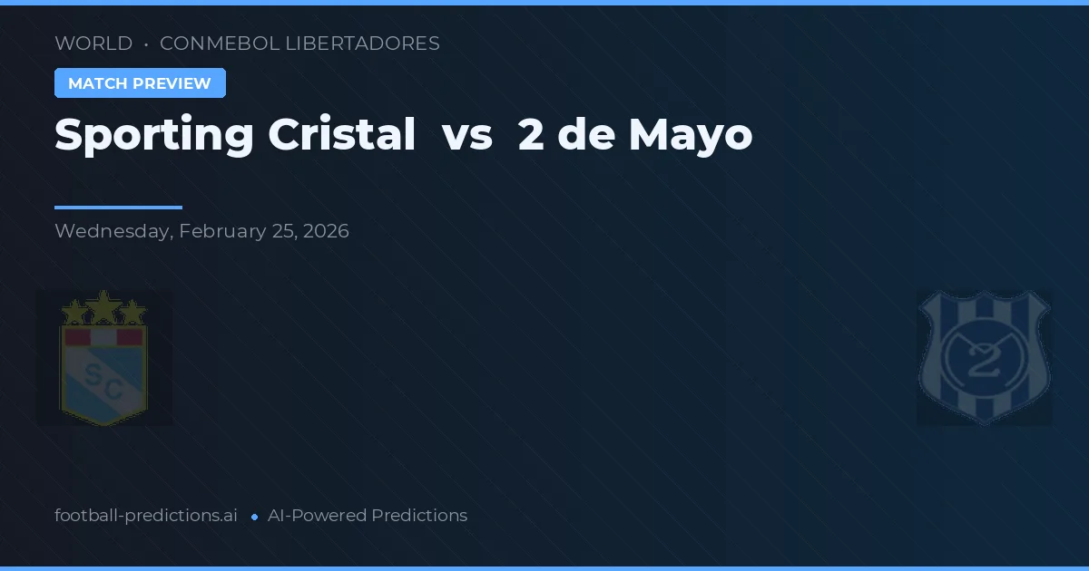 Sporting Cristal vs 2 de Mayo — prognóstico e prévia do jogo