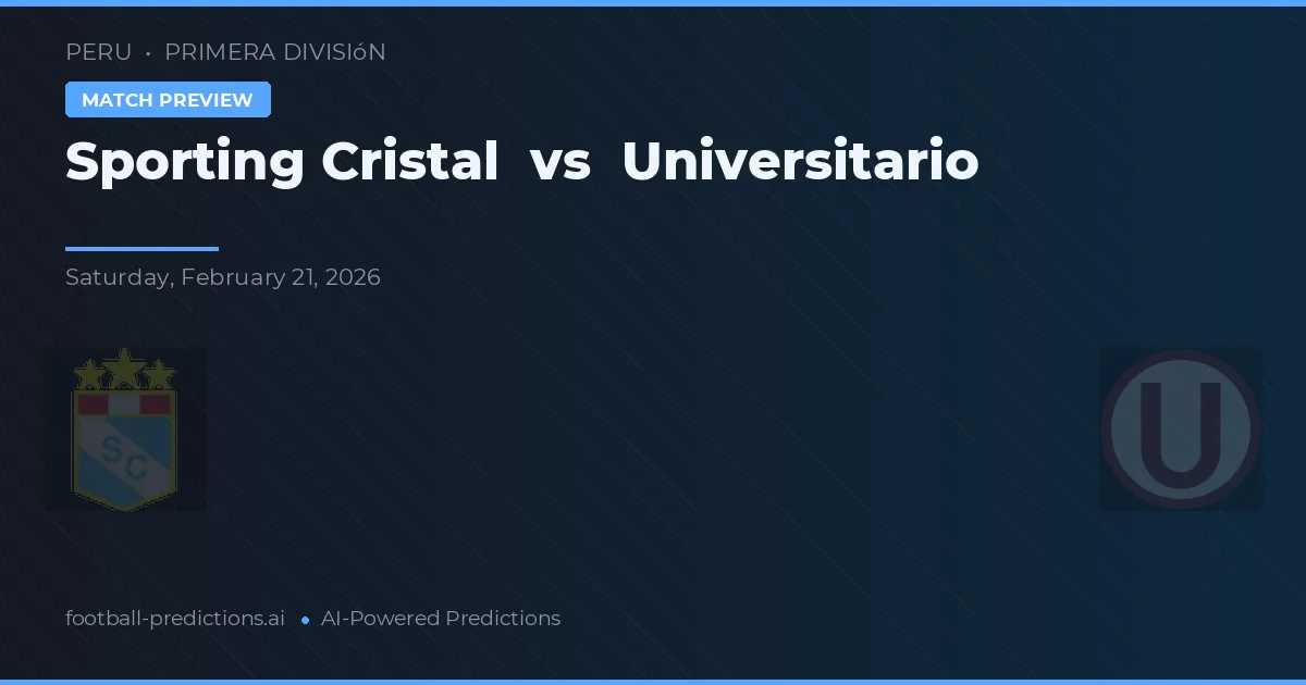 Sporting Cristal vs Universitário — prognóstico e prévia do jogo