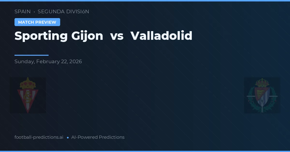 Sporting Gijón vs Valladolid — prognóstico e prévia do jogo