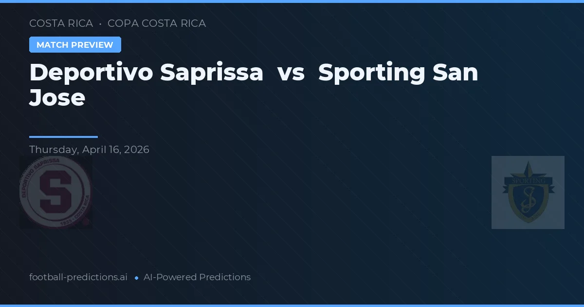 Deportivo Saprissa vs Sporting San José — prognóstico e prévia do jogo