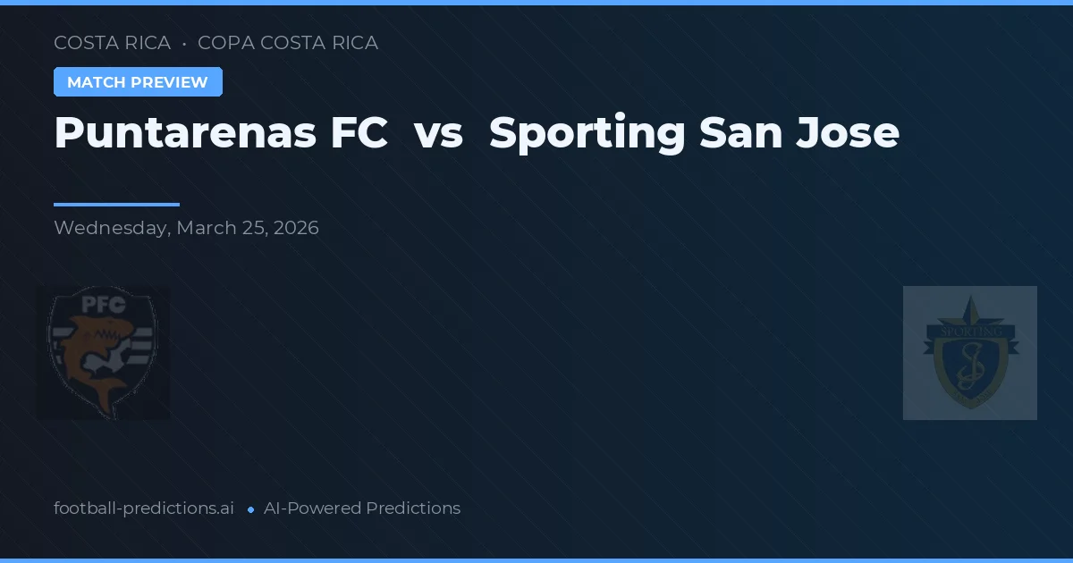 Puntarenas FC vs Sporting San José — prognóstico e prévia do jogo