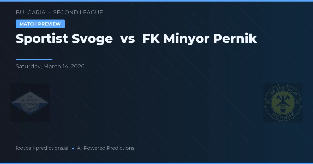 Sportist Svoge vs Minyor Pernik — prognóstico e prévia do jogo