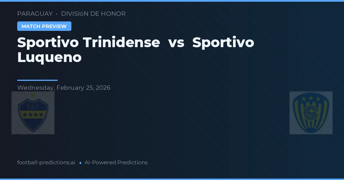 Sportivo Trinidense vs Sportivo Luqueño — prognóstico e prévia do jogo