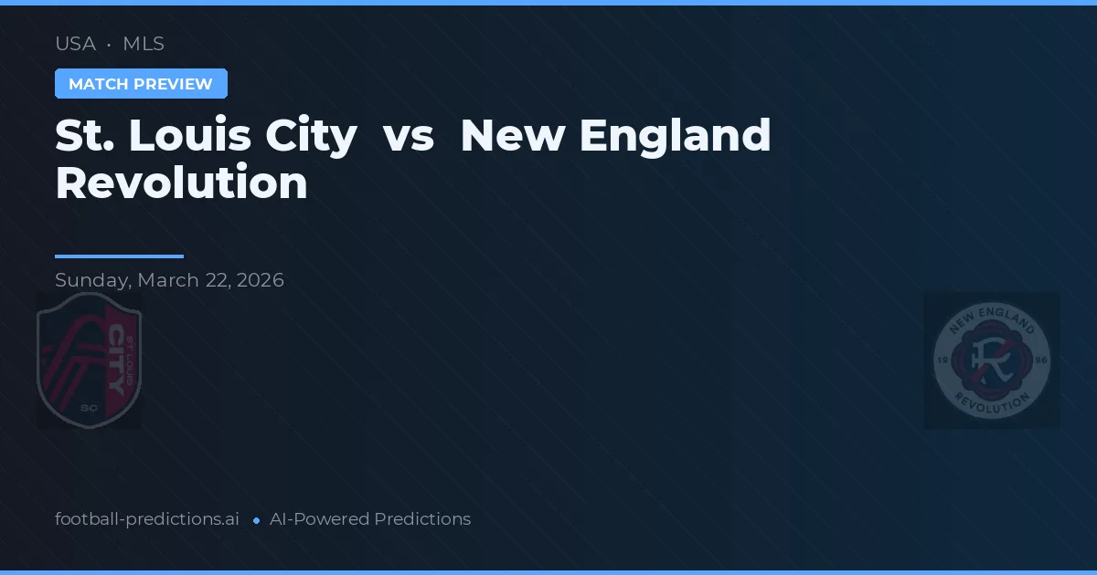 St. Louis City vs New England Revolution — prognóstico e prévia do jogo