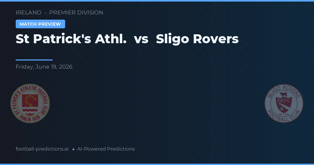 St Patrick's Athl. vs Sligo Rovers — prognóstico e prévia do jogo