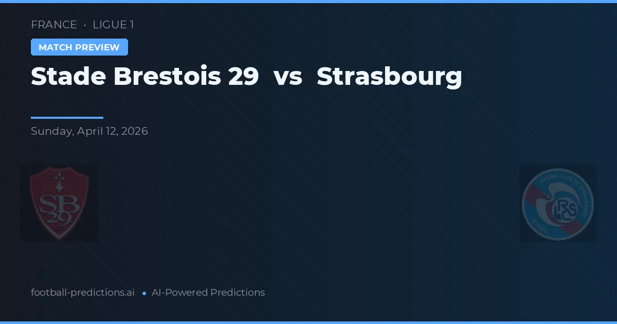 Stade Brestois 29 vs Estrasburgo — prognóstico e prévia do jogo