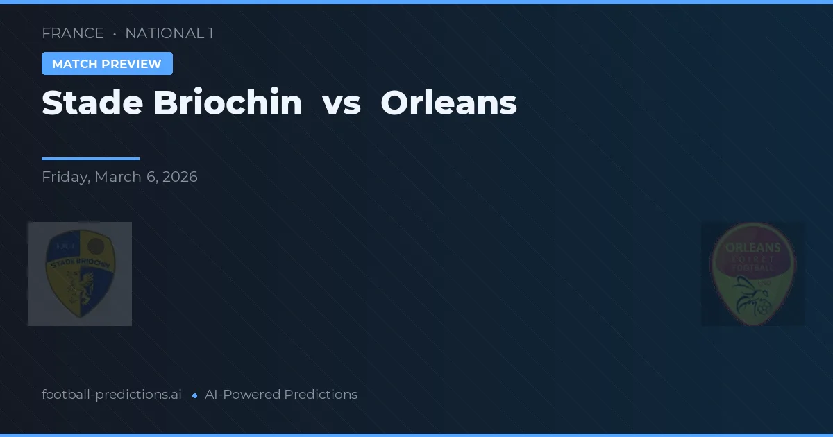 Stade Briochin vs Orleans — prognóstico e prévia do jogo