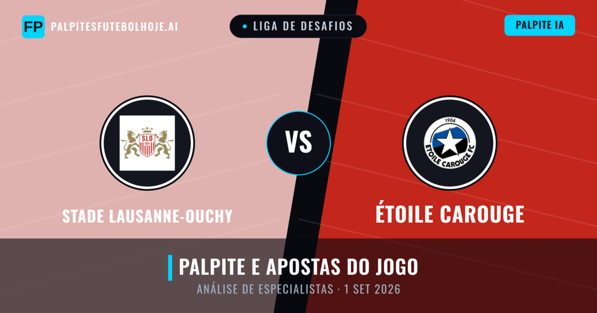 Stade Lausanne-Ouchy vs Étoile Carouge — prognóstico e prévia do jogo