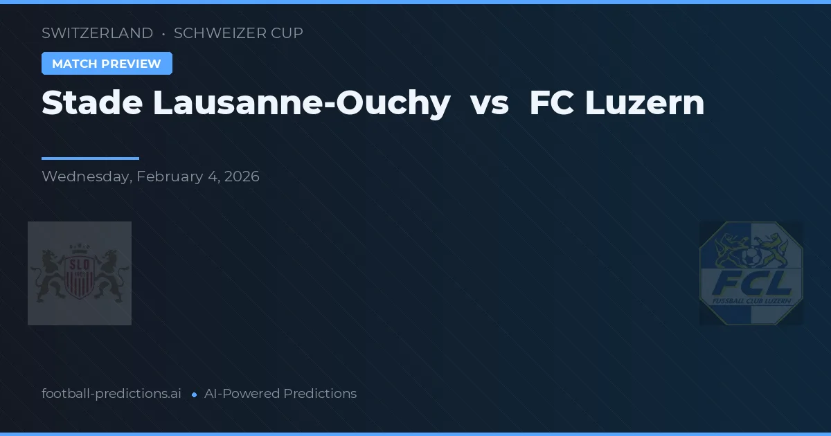 Stade Lausanne-Ouchy vs Luzern — prognóstico e prévia do jogo