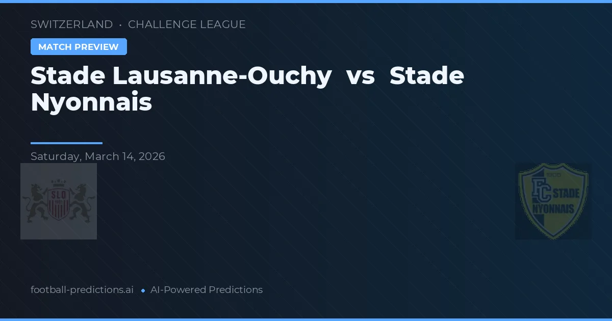 Stade Lausanne-Ouchy vs Stade Nyonnais — prognóstico e prévia do jogo