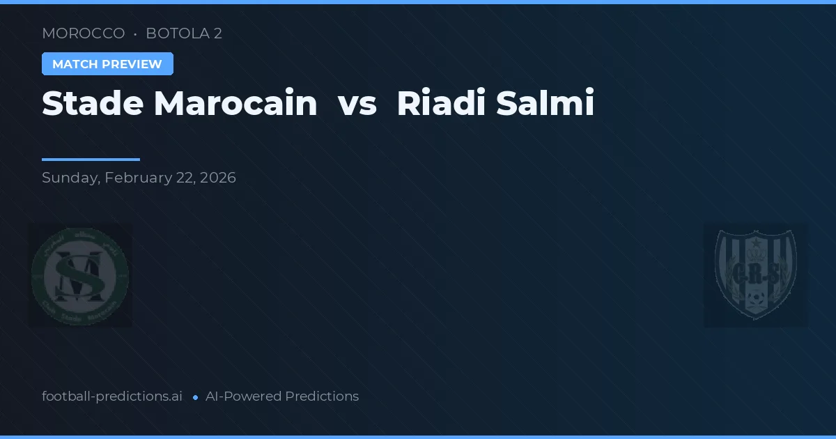 Stade Marroquino vs Riadi Salmi — prognóstico e prévia do jogo