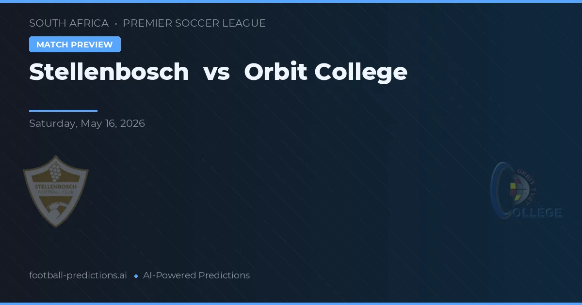 Stellenbosch vs Orbit College — prognóstico e prévia do jogo