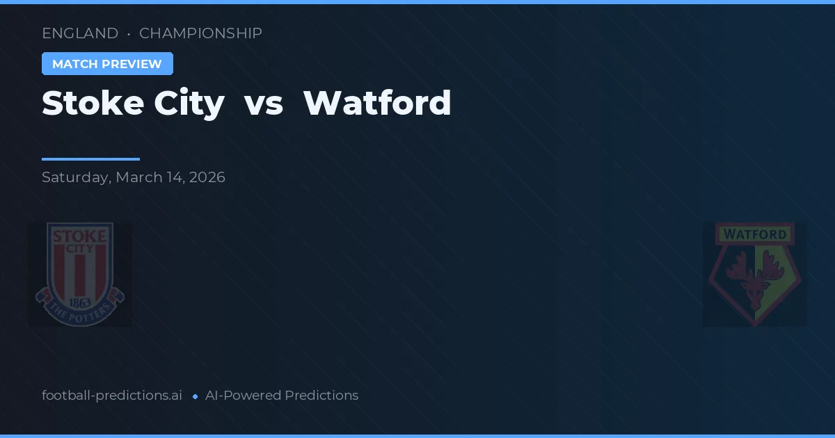 Stoke City vs Watford — prognóstico e prévia do jogo
