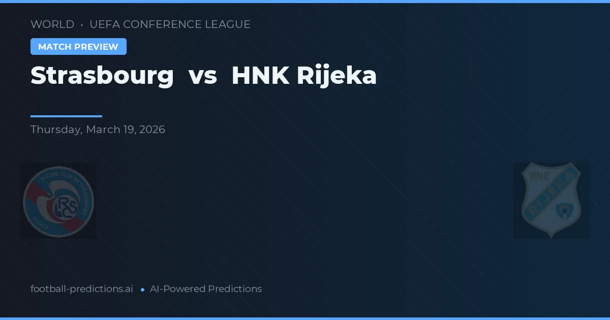 Estrasburgo vs HNK Rijeka — prognóstico e prévia do jogo