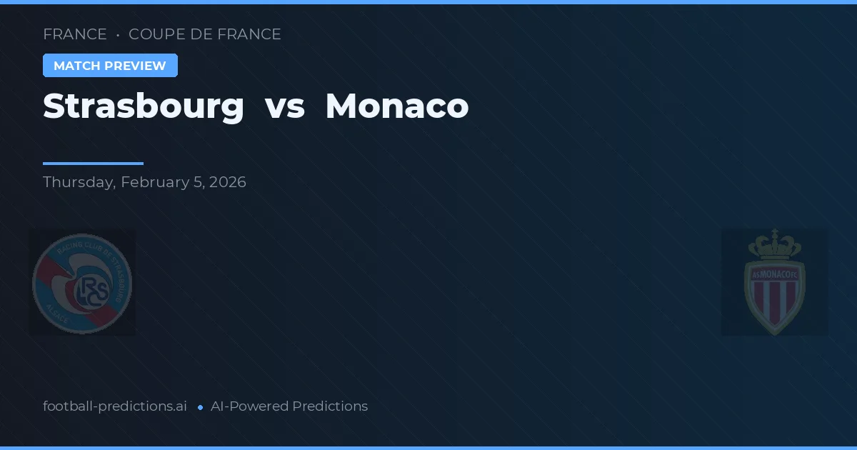 Estrasburgo vs Mônaco — prognóstico e prévia do jogo