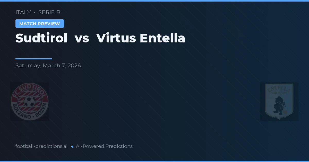 Sudtirol vs Virtus Entella — prognóstico e prévia do jogo