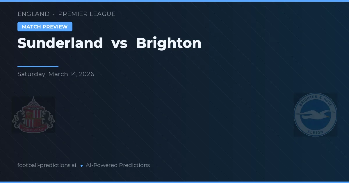 Sunderland vs Brighton — prognóstico e prévia do jogo