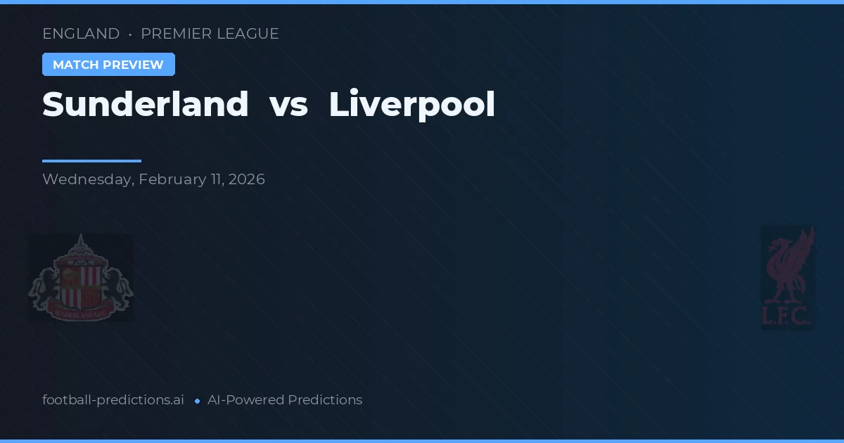 Sunderland vs Liverpool — prognóstico e prévia do jogo