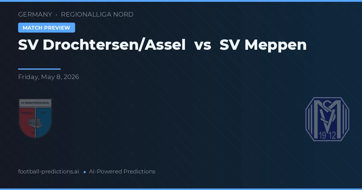 SV Drochtersen/Assel vs SV Meppen — prognóstico e prévia do jogo