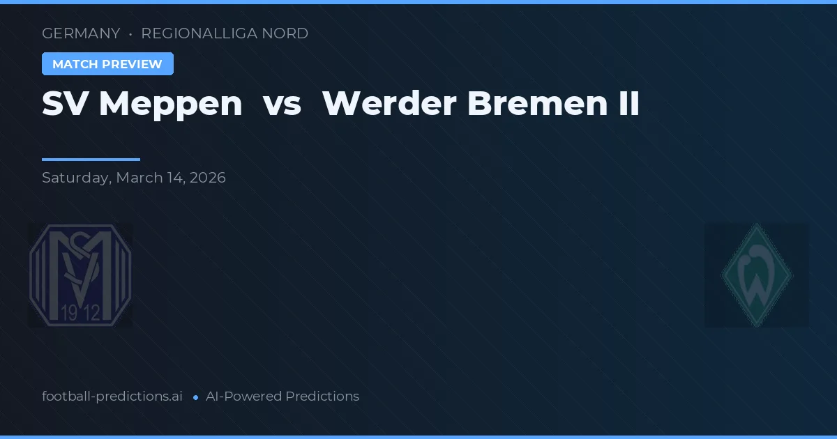 SV Meppen vs Werder Bremen II — prognóstico e prévia do jogo