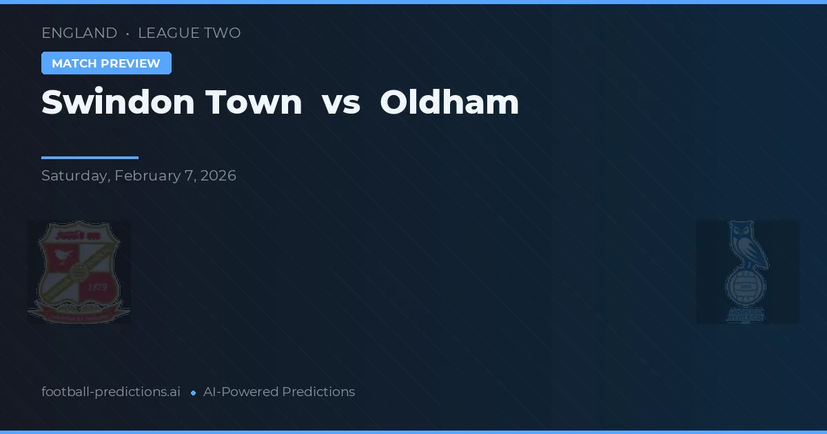Swindon Town vs Oldham — prognóstico e prévia do jogo