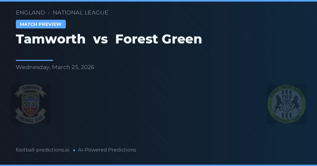 Tamworth vs Forest Green Rovers — prognóstico e prévia do jogo