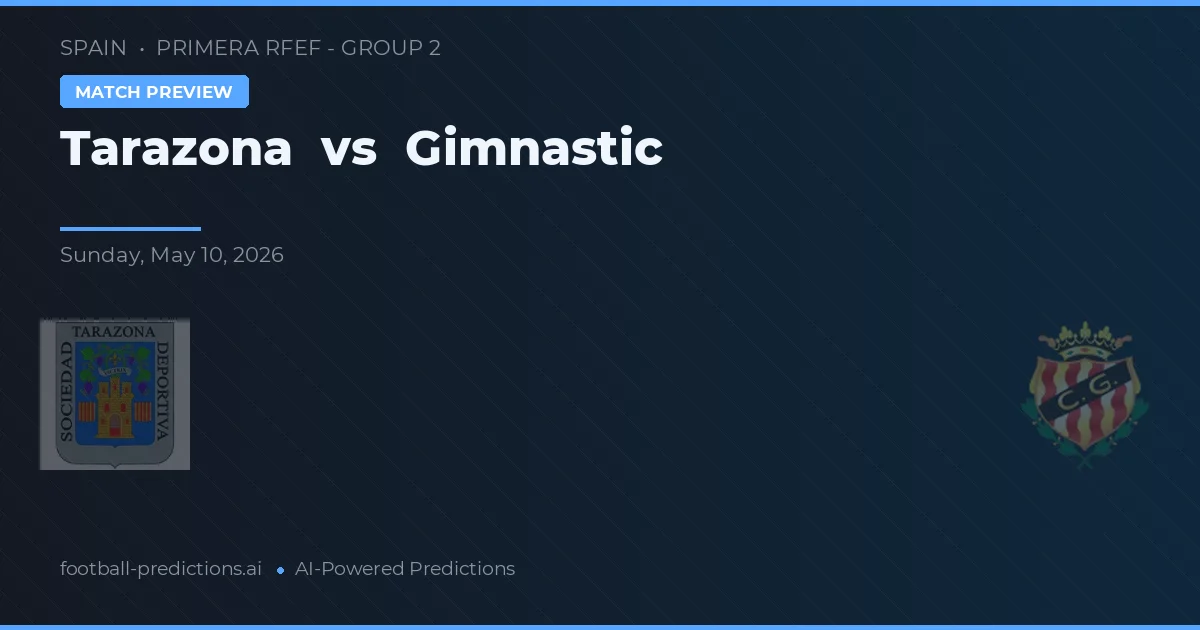 Tarazona vs Gimnàstic — prognóstico e prévia do jogo