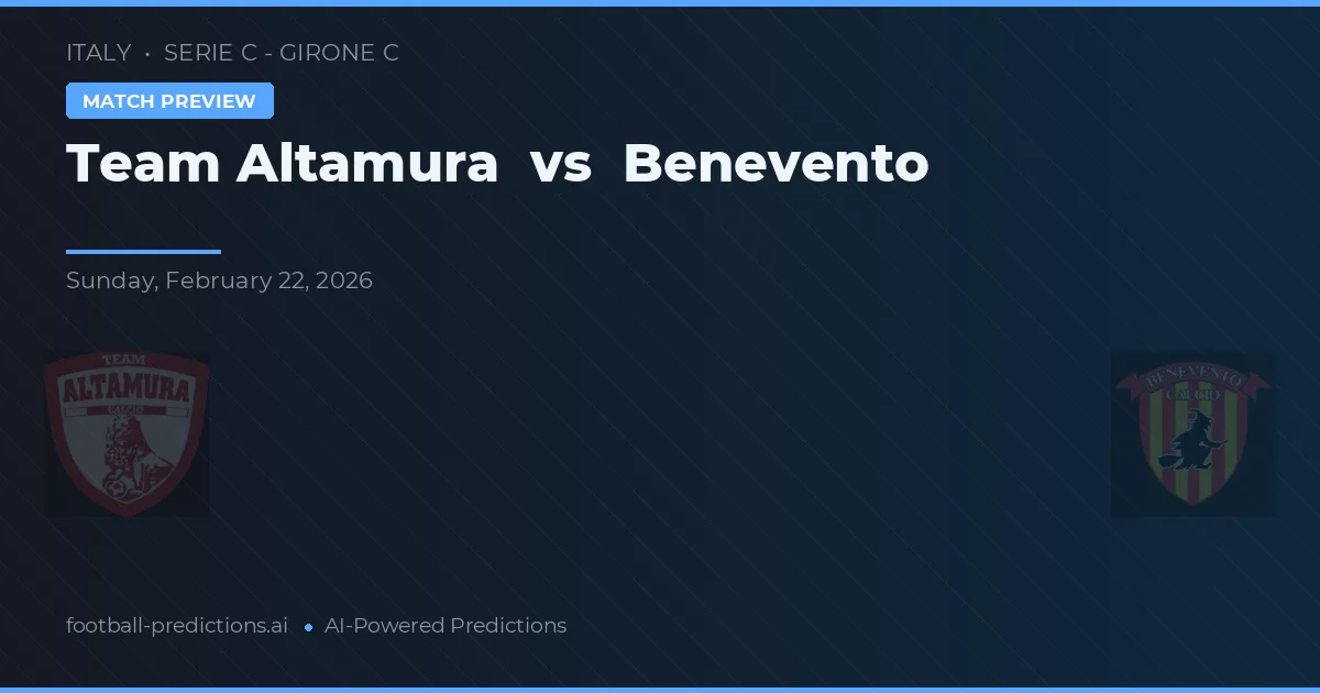 Team Altamura vs Benevento — prognóstico e prévia do jogo