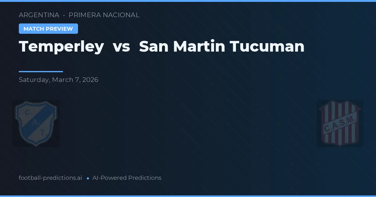 Temperley vs San Martín Tucumán preview