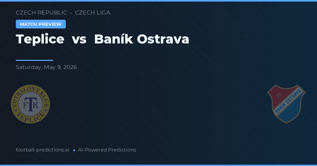 Teplice vs Baník Ostrava — prognóstico e prévia do jogo