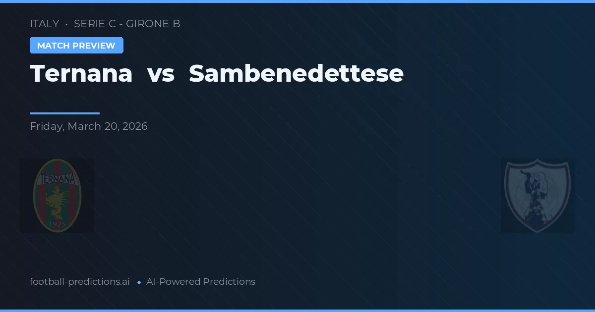 Ternana vs Sambenedettese — prognóstico e prévia do jogo